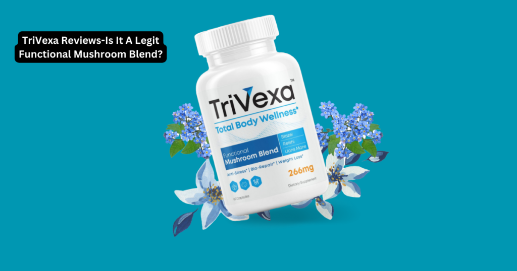 TriVexa Weight loss supplement
