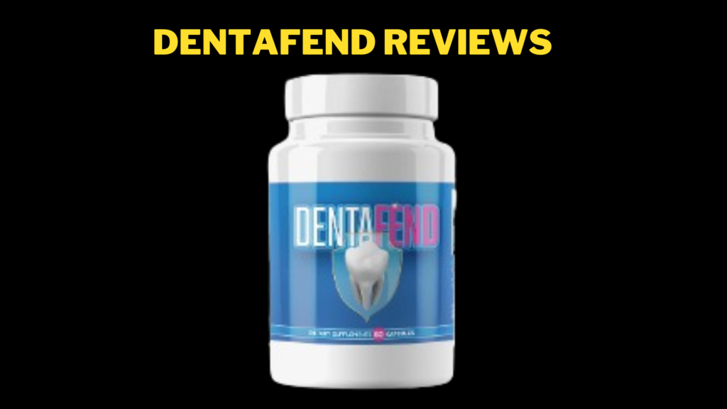 DentaFend Reviews
