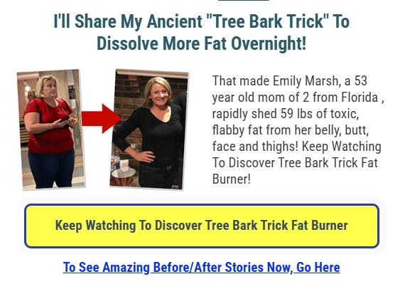 Indigenous Tree Bark Trick Melts Away Fat