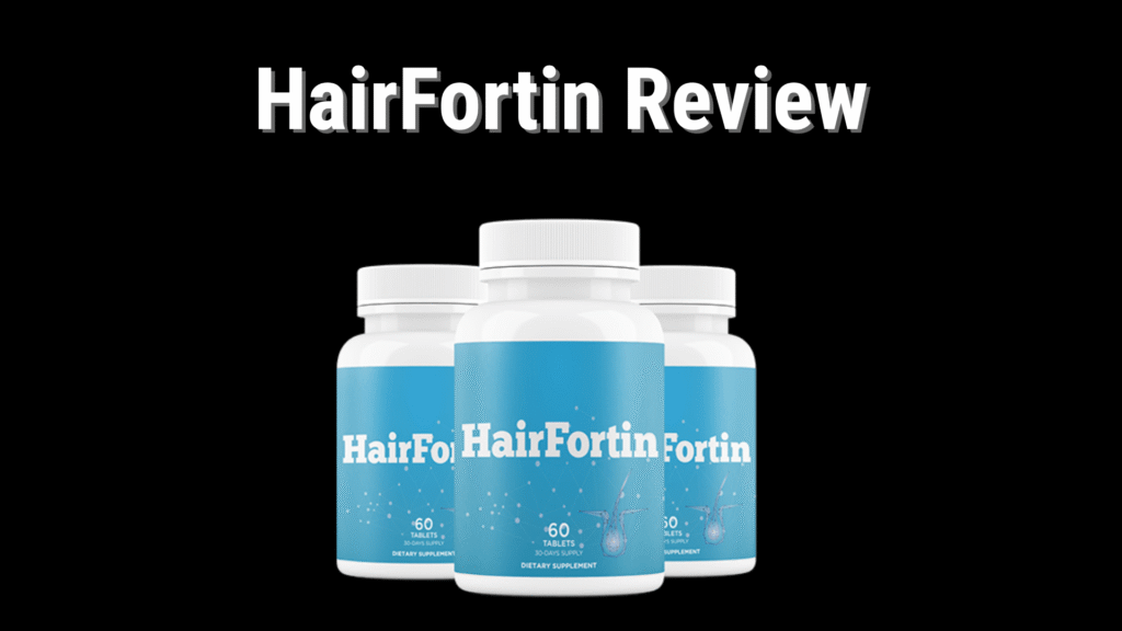 HairFortin Review
