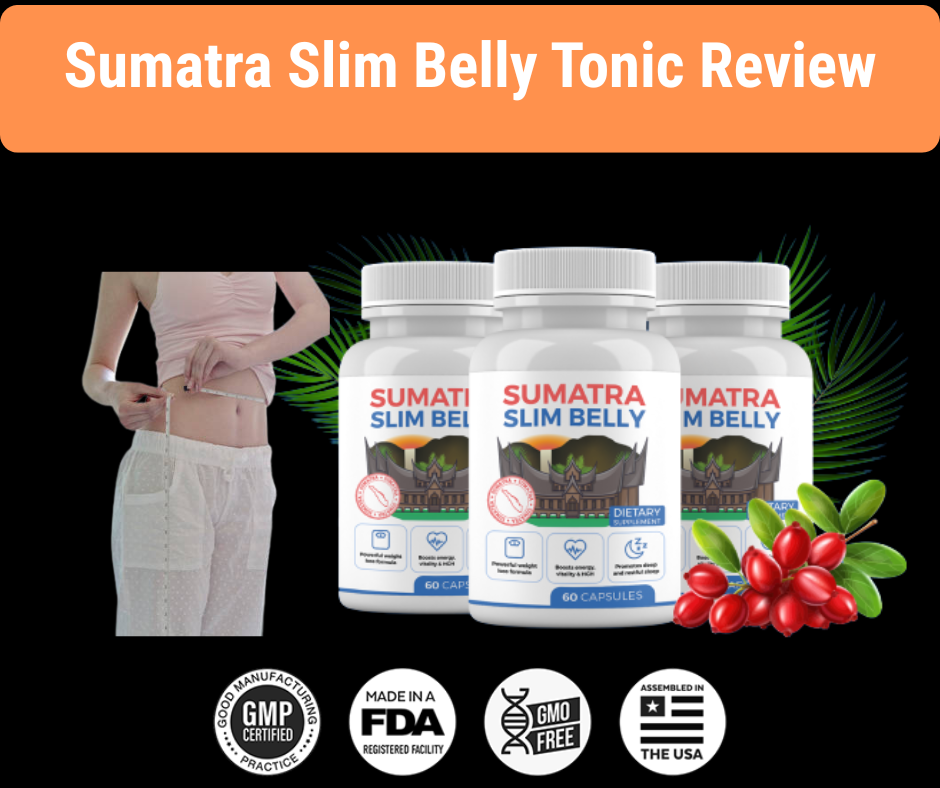 Sumatra Slim Belly Tonic Review