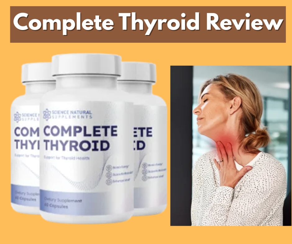 Complete Thyroid review