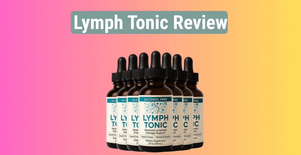 Lymph Tonic Review
